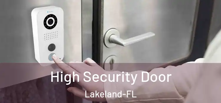  High Security Door Lakeland-FL