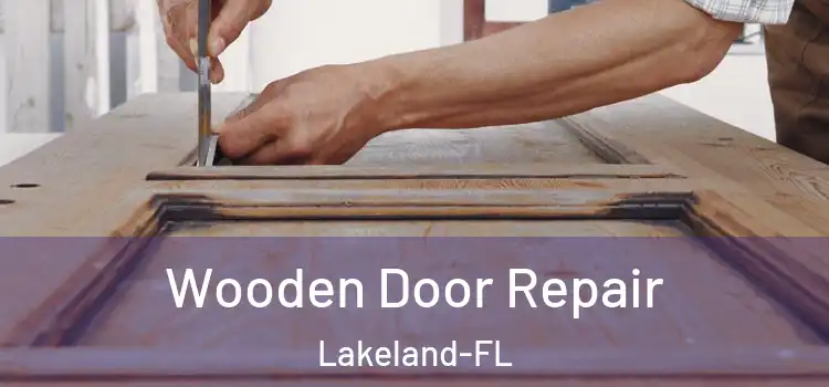  Wooden Door Repair Lakeland-FL